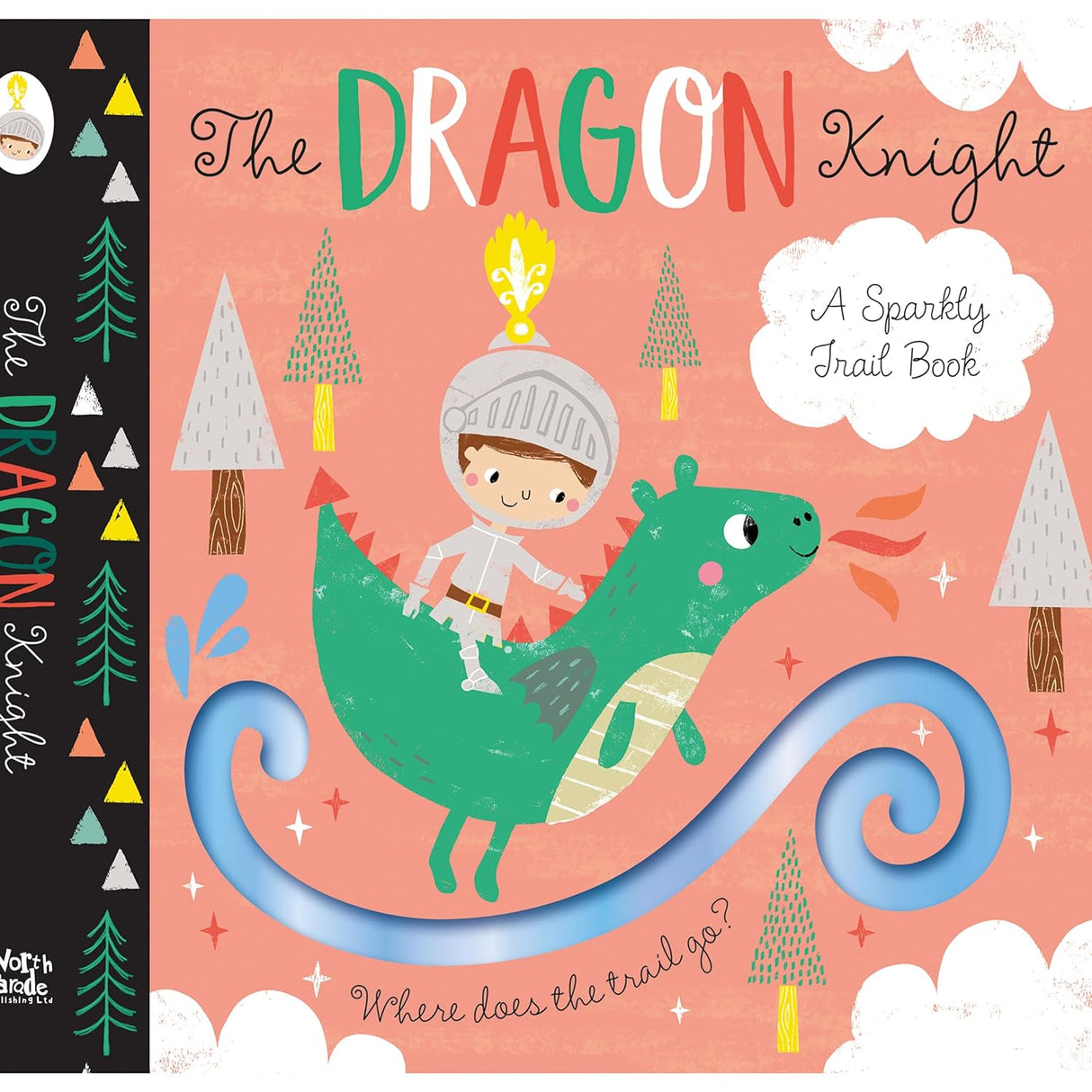 The Dragon Knight - Children's Sparkly Trail Board Book