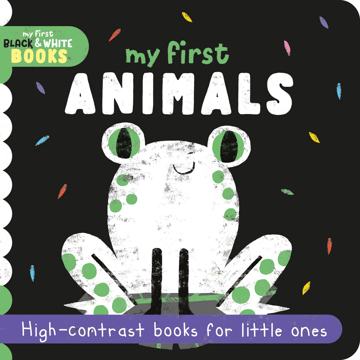 My First Animals - Children’s Black & White Contrast Book