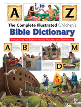 The Complete Illustrated Children's Bible Dictionary