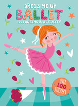 Dress Me Up Colouring & Activity Book - Ballet