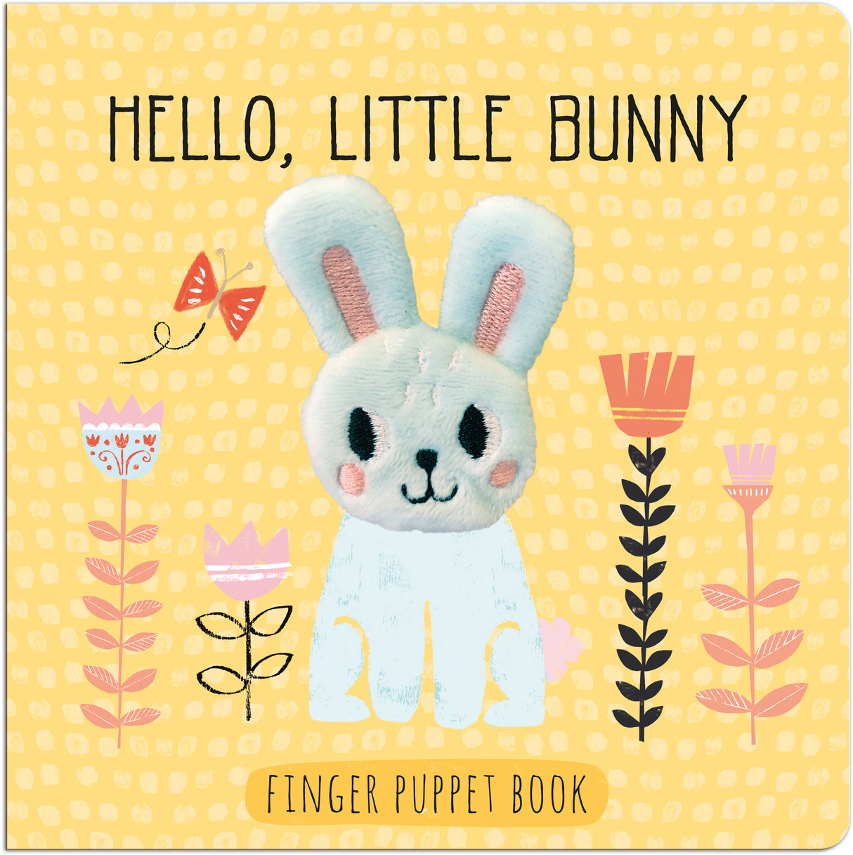 Hello Little Bunny - Children's Finger Puppet Book