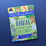 Which Animal Would Be A Good Friend? -  Children’s Question & Answer Book