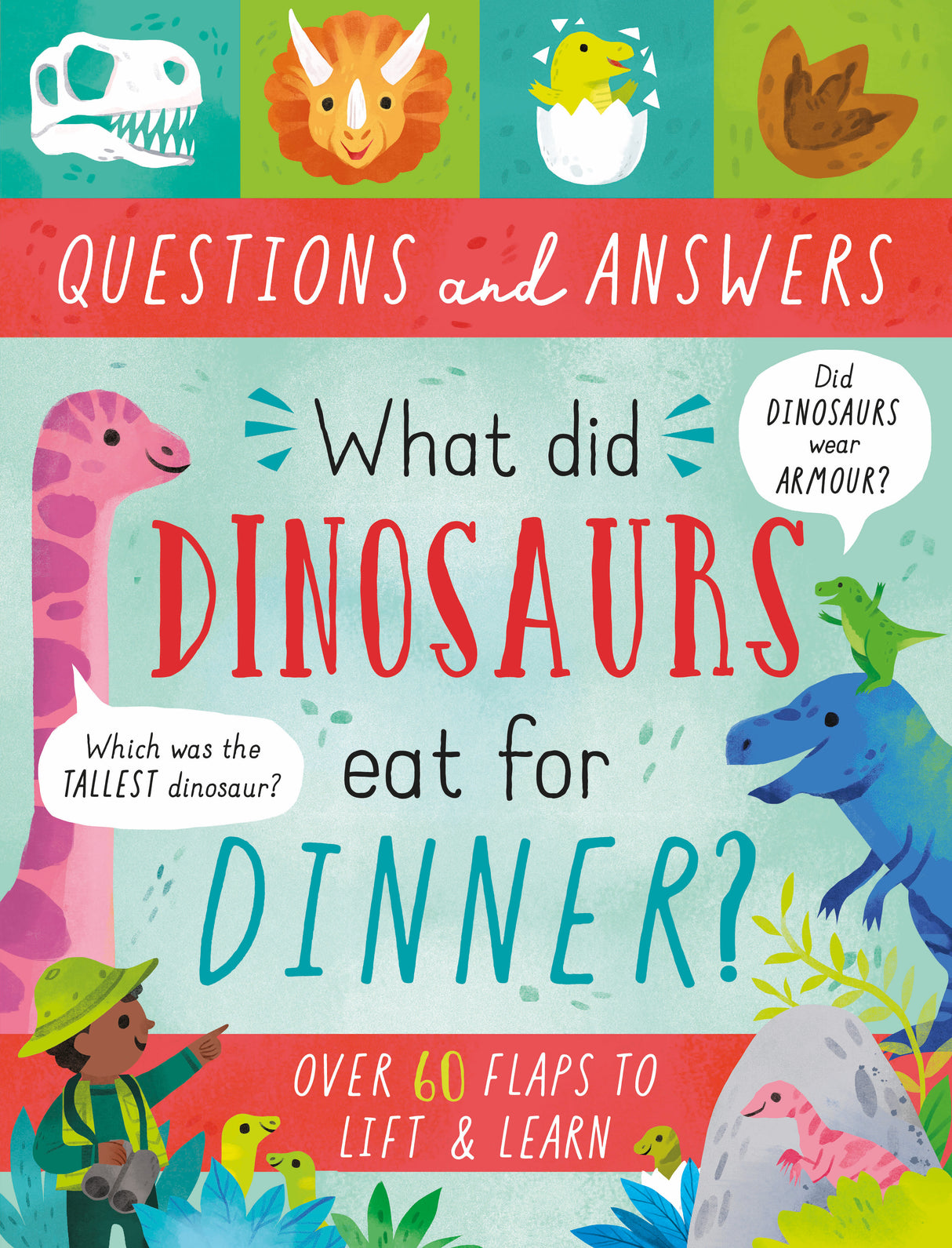 What Did Dinosaurs Eat For Dinner? - Children’s Question & Answer Book