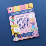 How Does The Human Body Work? - Children’s Question & Answer Book