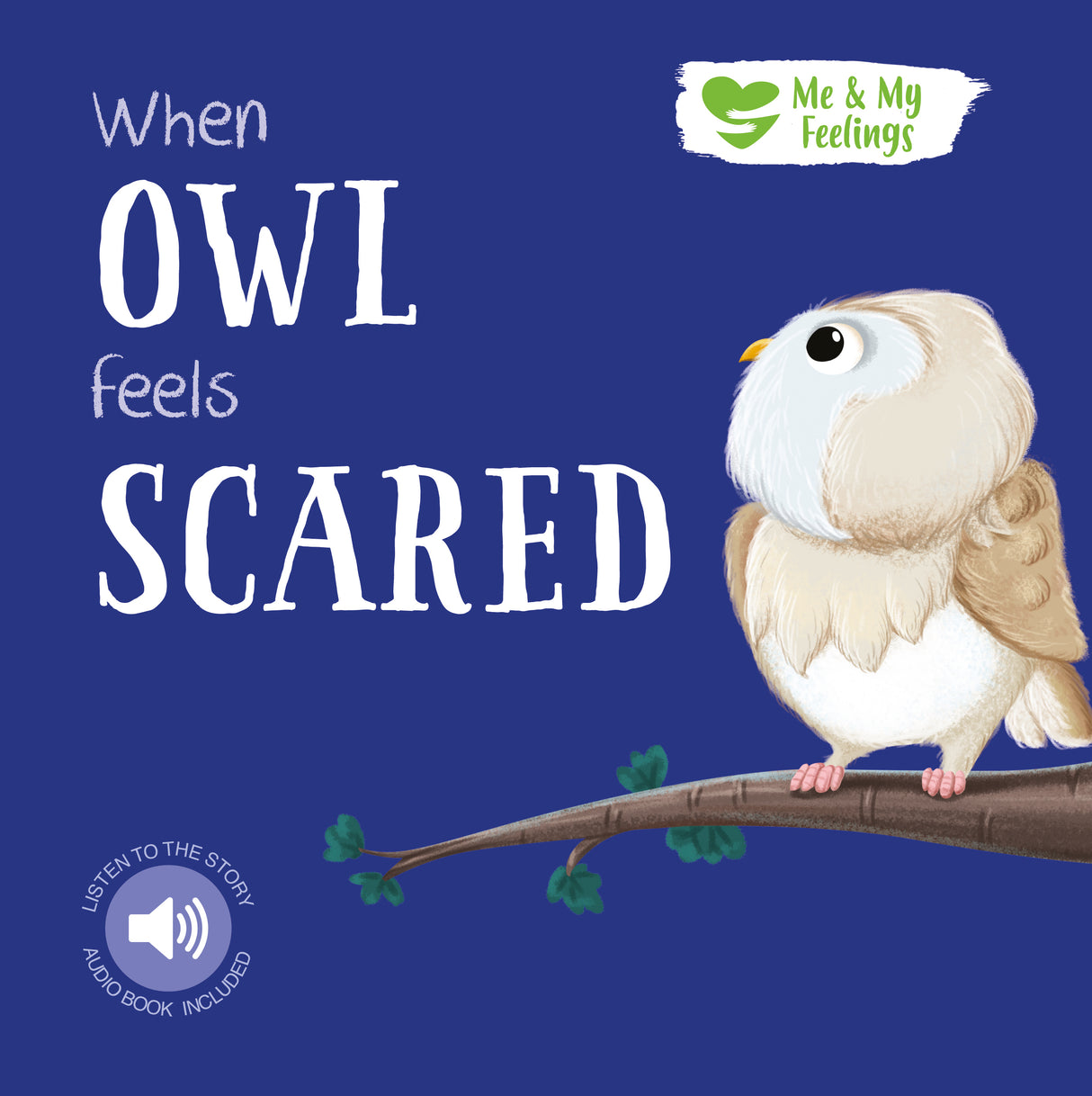 When Owl Feels Scared - Me And My Feelings Children's Board Book