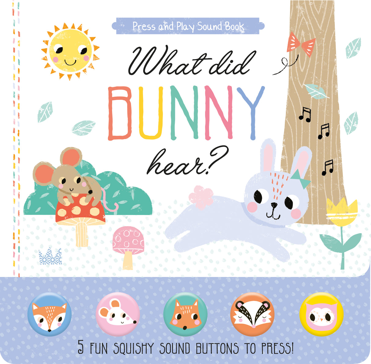 What Did Bunny Hear? - Children's 5 Button Sound Book