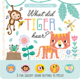 What Did Tiger Hear? - Children's 5 Button Sound Book