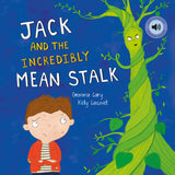 Jack and the Incredibly Mean Stalk - Children’s Picture Book