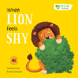 When Lion Feels Shy - Me And My Feelings Children's Paperback Book