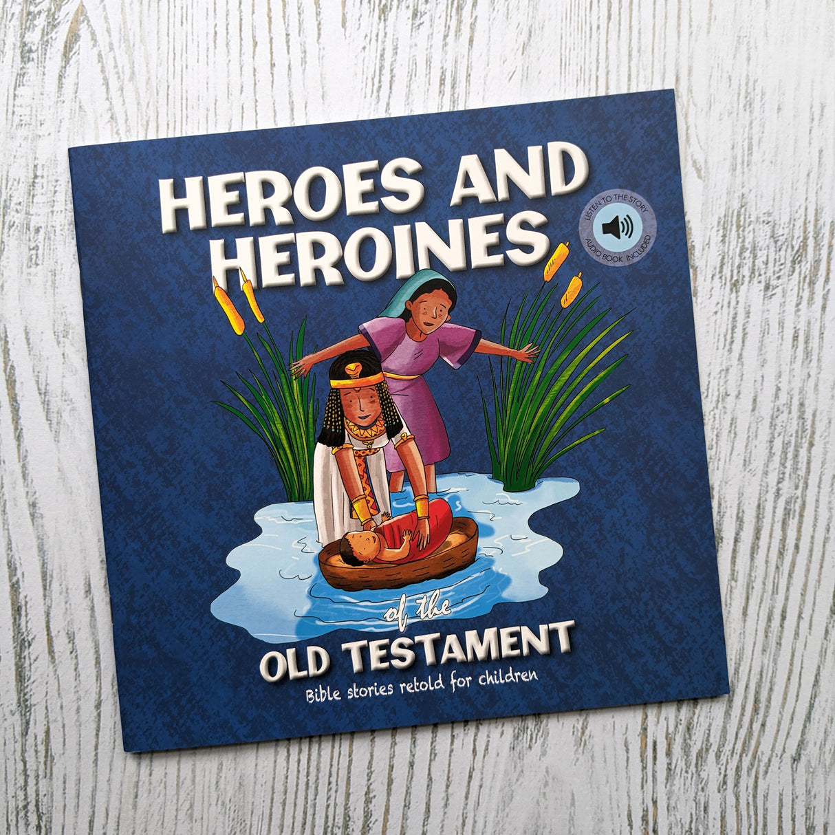 Heroes and Heroines - Tales from the Old Testament for Children