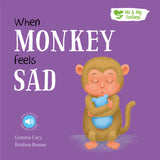 When Monkey Feels Sad - Me And My Feelings Children's Paperback Book