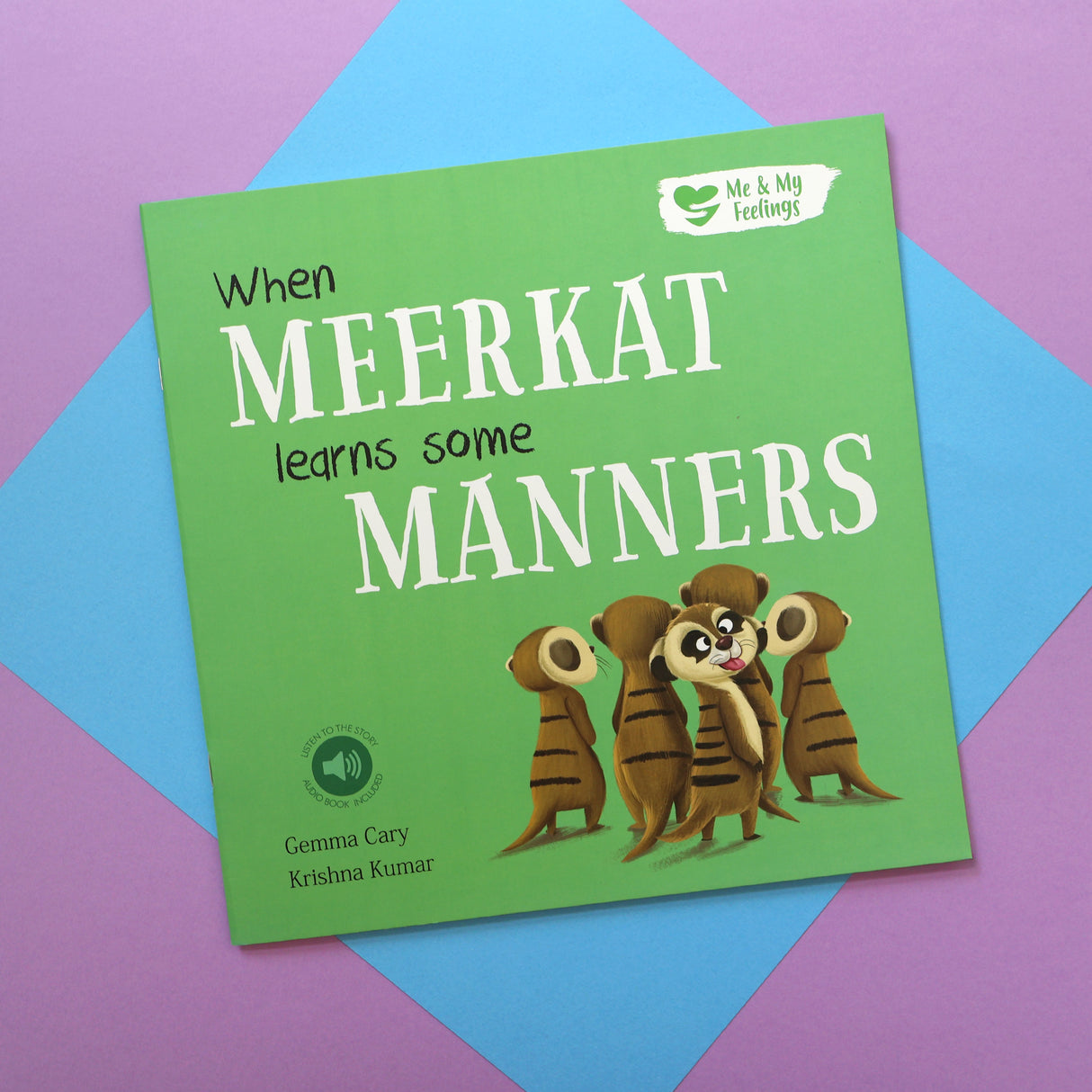 When Meerkat Learns Some Manners - Me And My Feelings Children's Paperback Book