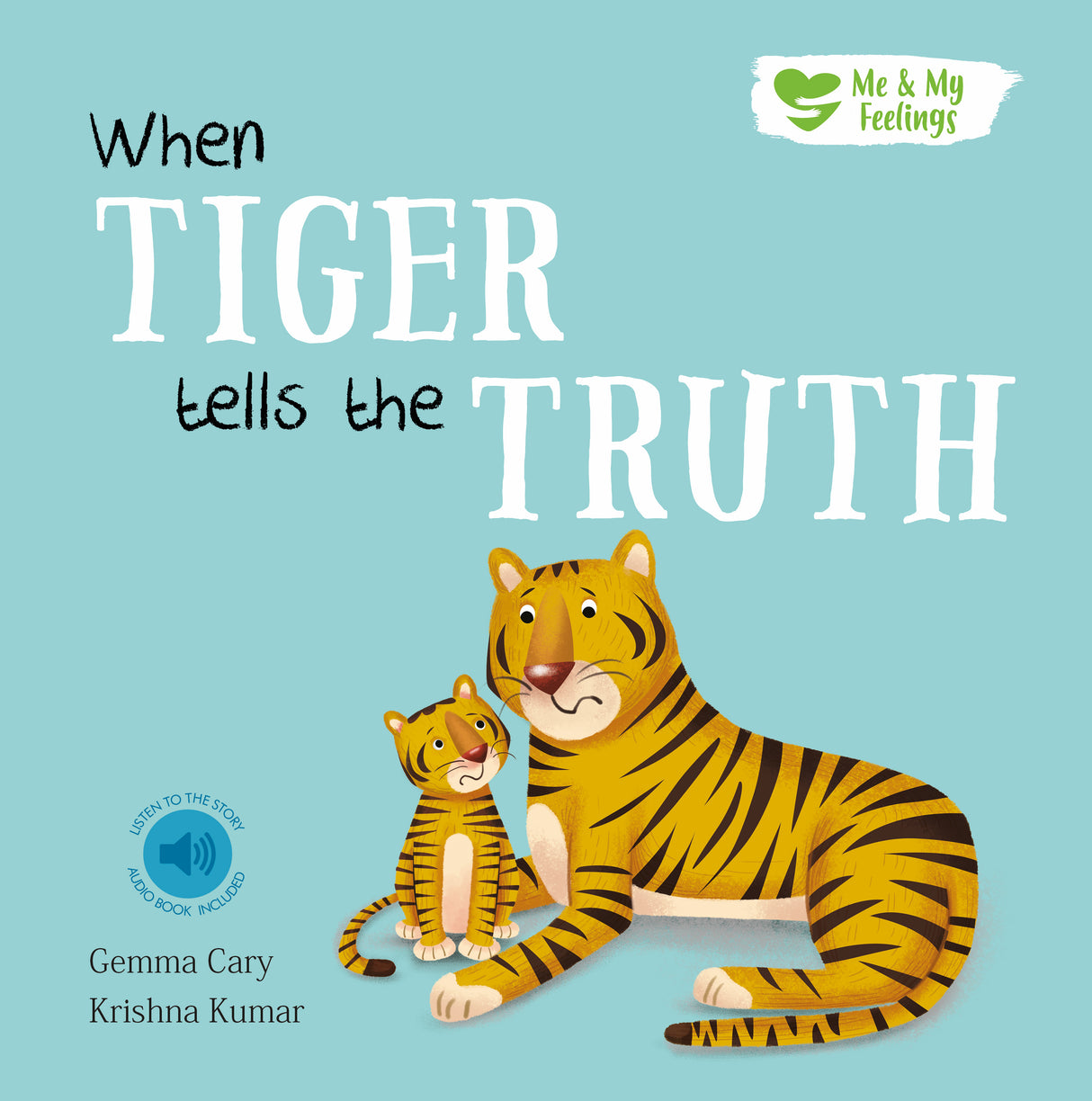 When Tiger Tells the Truth- Me And My Feelings Children's Paperback Book