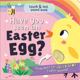 Have You Seen An Easter Egg? Children's Touch & Feel Sound Book