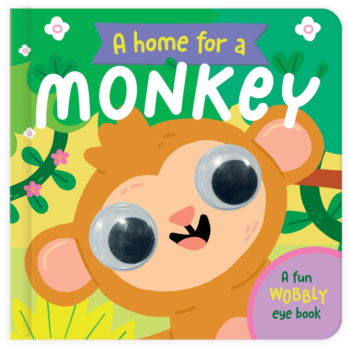 A Home For A Monkey – Children’s Fun Wobbly Eye Book