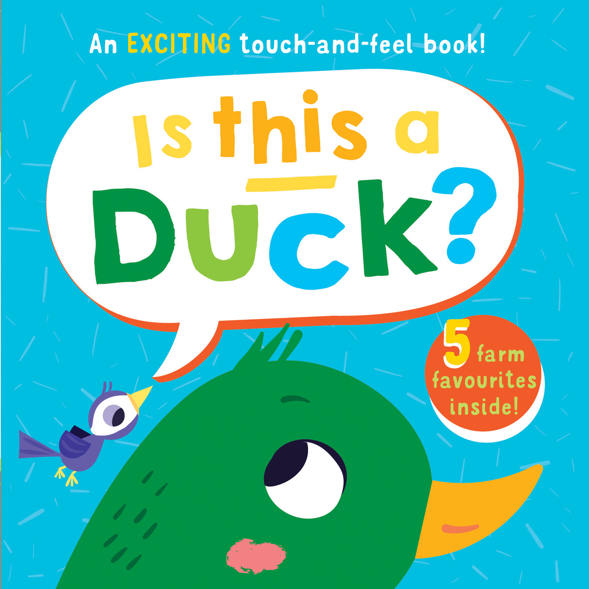 Is This A Duck? Children’s Touch and Feel Book